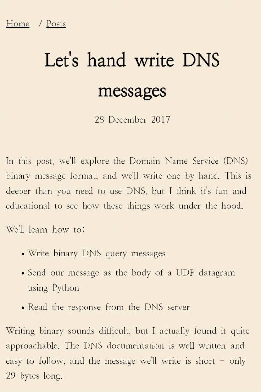 手写 DNS 消息“在本文中，我们将探讨域名系统（DNS）的二进制消息格式，并手动编写一个